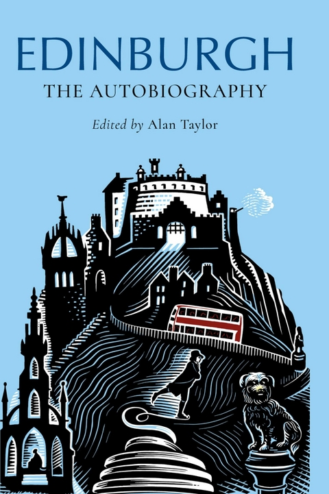 Edinburgh: The Autobiography -  Alan Taylor