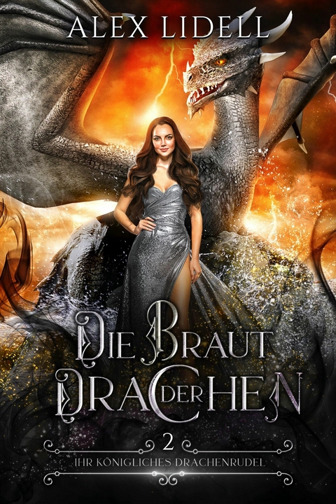 Die Braut der Drachen - Alex Lidell