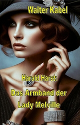 Das Armband der Lady Melville - Walter Kabel