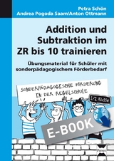 Addition und Subtraktion im ZR bis 10 trainieren - Petra Schön, Andrea Pogoda Saam, Anton Ottmann