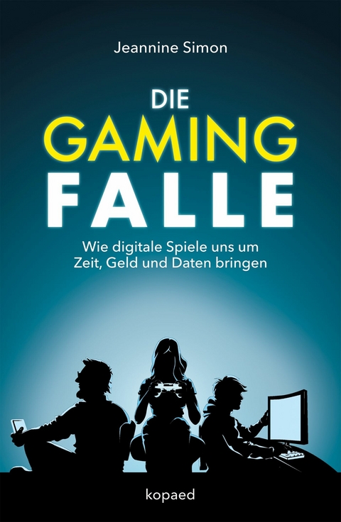 Die Gaming-Falle -  Jeannine Simon