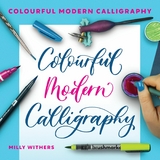 Colourful Modern Calligraphy -  Milly Withers