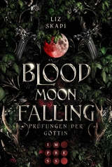 Blood Moon Falling. Prüfungen der Göttin (Blood Moon Rising 2) -  Liz Skadi