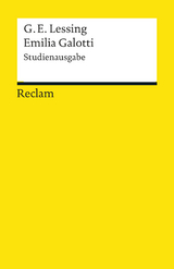 Emilia Galotti. Ein Trauerspiel in fünf Aufzügen - Kritische Studienausgabe mit Zusatzinformationen zu Überlieferung und Uraufführung - Reclam -  Gotthold Ephraim Lessing