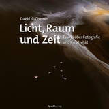 Licht, Raum und Zeit -  David DuChemin