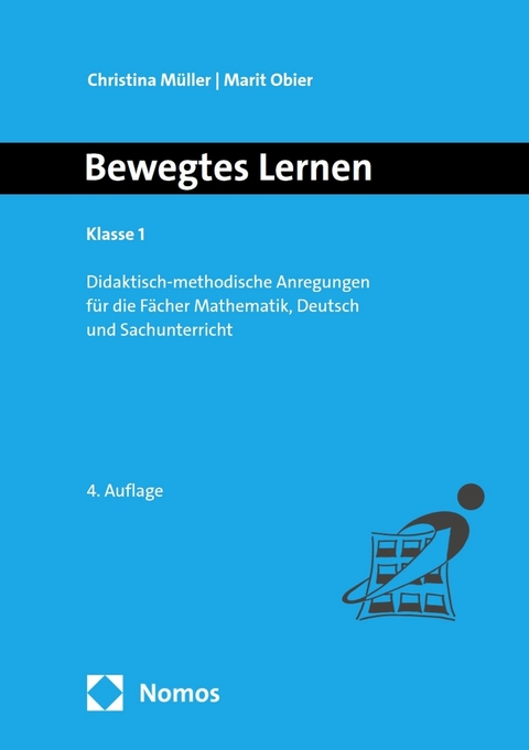 Bewegtes Lernen Klasse 1 - Christina Müller, Marit Obier