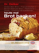 Heute mal Brot backen! -  Dr. Oetker