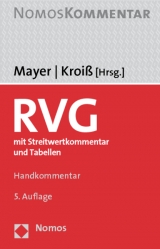 Rechtsanwaltsvergütungsgesetz - Mayer, Hans-Jochem; Kroiß, Ludwig