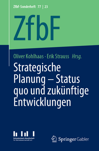 Strategische Planung – Status quo und zukünftige Entwicklungen - Oliver Kohlhaas; Erik Strauss