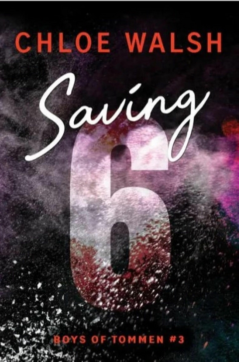 Saving 6 -  Chloe Walsh