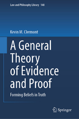 A General Theory of Evidence and Proof - Kevin M. Clermont