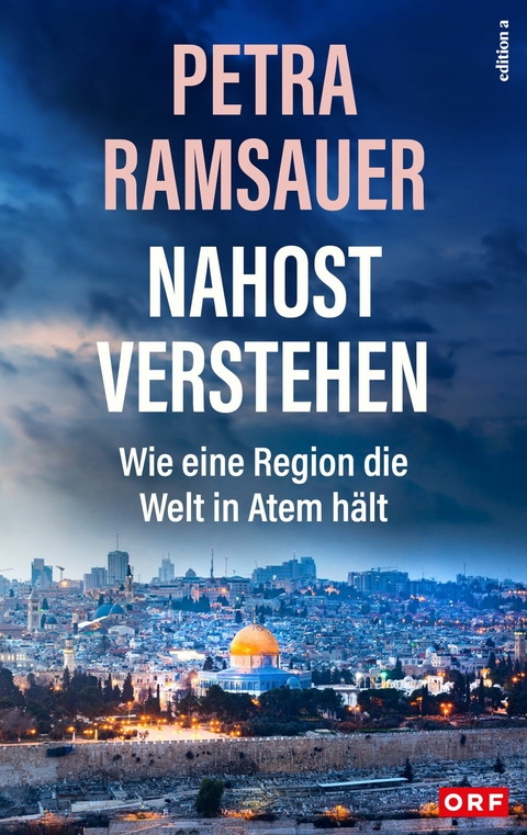 Nahost verstehen - Petra Ramsauer