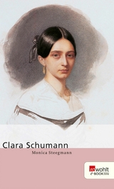 Clara Schumann -  Monica Steegmann