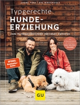 Typgerechte Hundeerziehung -  André Vogt,  Eva Birkenholz