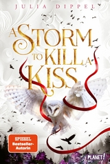 Storm to Kill a Kiss -  Julia Dippel