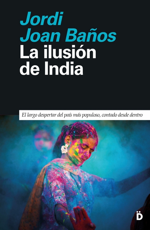 La ilusión de India -  Jordi Joan Baños