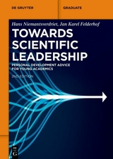 Towards Scientific Leadership -  J. W. (Hans) Niemantsverdriet,  Jan-Karel Felderhof