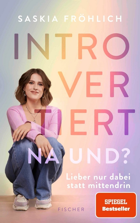 Introvertiert, na und? -  Saskia Fröhlich