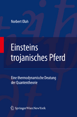 Einsteins trojanisches Pferd - Norbert Olah