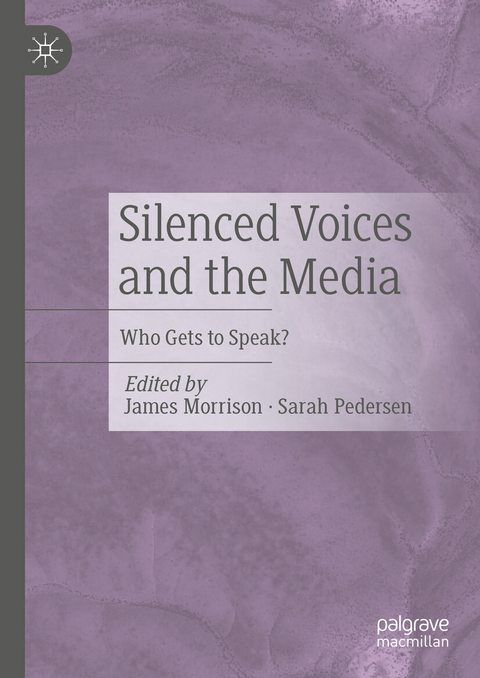 Silenced Voices and the Media - 