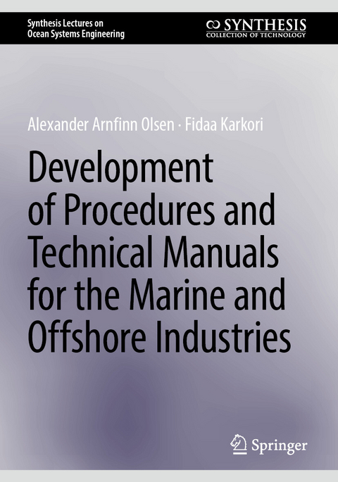 Development of Procedures and Technical Manuals for the Marine and Offshore Industries - Alexander Arnfinn Olsen, Fidaa Karkori