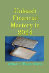 Unleash Financial Mastery in 2024 -  Azhar ul Haque Sario