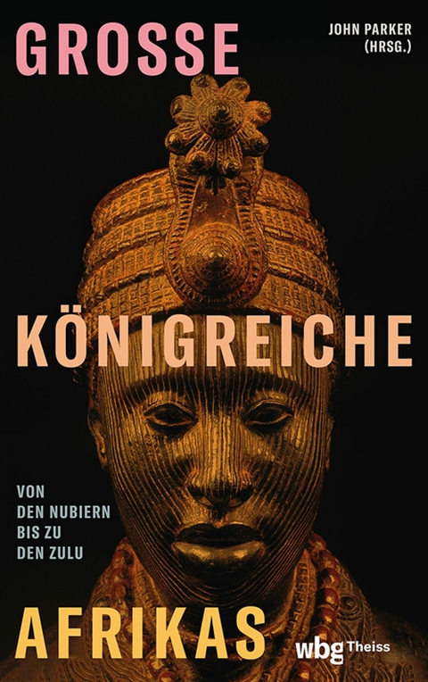 Große Königreiche Afrikas - John Parker