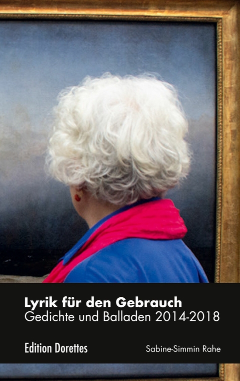 Lyrik für den Gebrauch -  Sabine-Simmin Rahe