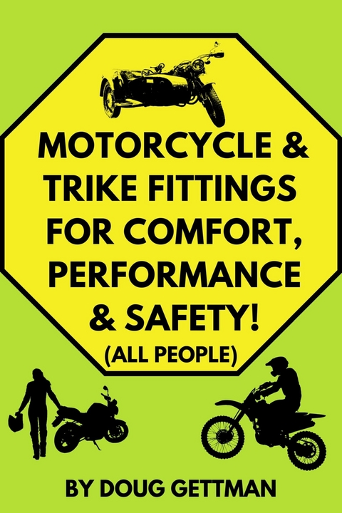 Motorcycle & Trike Fittings For Comfort, Performance &  SAFETY! -  Doug Gettman