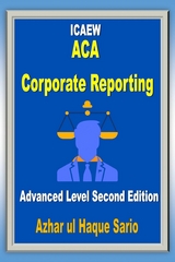 ICAEW ACA Corporate Reporting -  Azhar ul Haque Sario