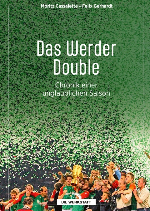 Das Werder Double - Moritz Cassalette, Felix Gerhardt