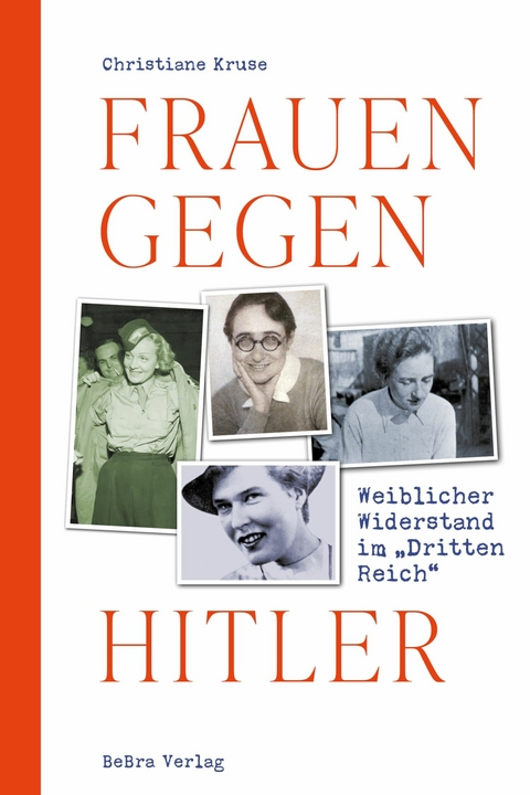 Frauen gegen Hitler - Christiane Krause