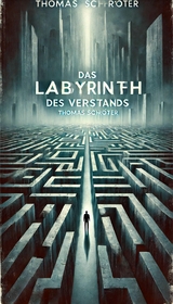 Das Labyrinth des Verstands - Thomas Schröter