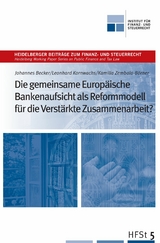 Die gemeinsame Europäische Bankenaufsicht als Reformmodell für die verstärkte Zusammenarbeit? - 