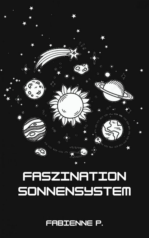 Faszination Sonnensystem - Fabienne P.