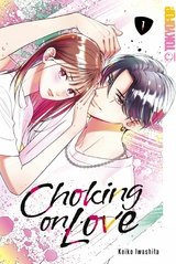 Choking on Love, Band 01 - Keiko washita