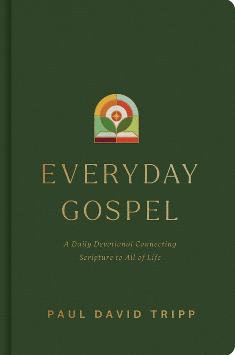 Everyday Gospel -  Paul David Tripp