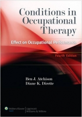 Conditions in Occupational Therapy - Atchison, Ben; Dirette, Diane K.