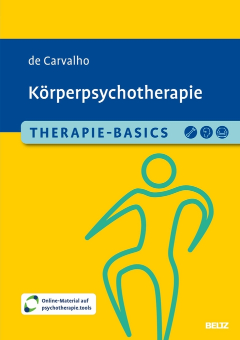 Therapie-Basics Körperpsychotherapie -  Alexandra de Carvalho