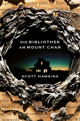 Die Bibliothek am Mount Char -  Scott Hawkins