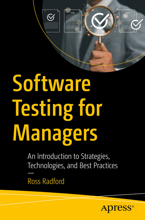 Software Testing for Managers - Ross Radford