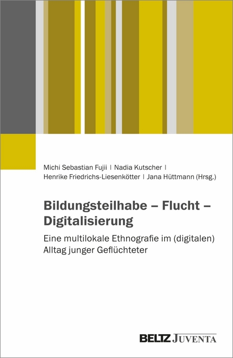 Bildungsteilhabe - Flucht - Digitalisierung - 