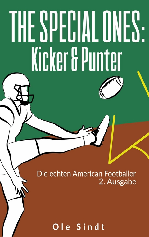 The Special Ones: Kicker & Punter - Ole Sindt