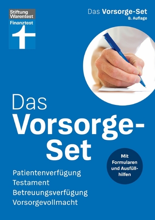 Das Vorsorge-Set - Ihr Ratgeber für die wichtigsten Vorkehrungen, mit Ausfüllhilfen – auch zum Herunterladen - 