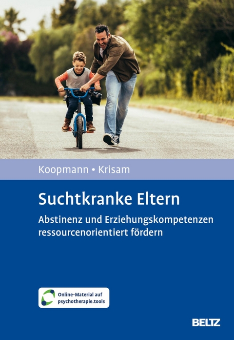 Suchtkranke Eltern -  Anne Koopmann,  Yvonne Krisam