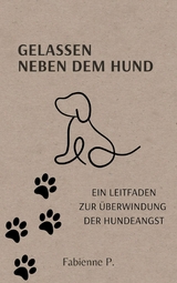 Gelassen neben dem Hund - Fabienne P.