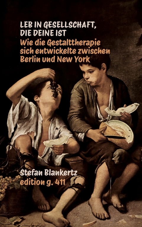 Leb in Gesellschaft, die deine ist - Stefan Blankertz