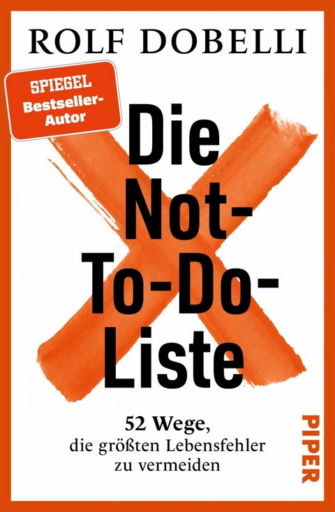 Die Not-To-Do-Liste -  Rolf Dobelli