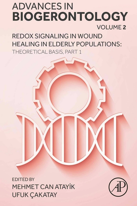 Redox Signaling in Wound Healing in Elderly Populations: Theoretical Basis, Part 1 - 