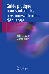 Guide pratique pour soutenir les personnes atteintes d'épilepsie -  Rebecca Case,  Sinead Blake